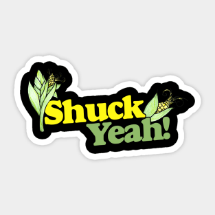 Shuck YEAH Sticker